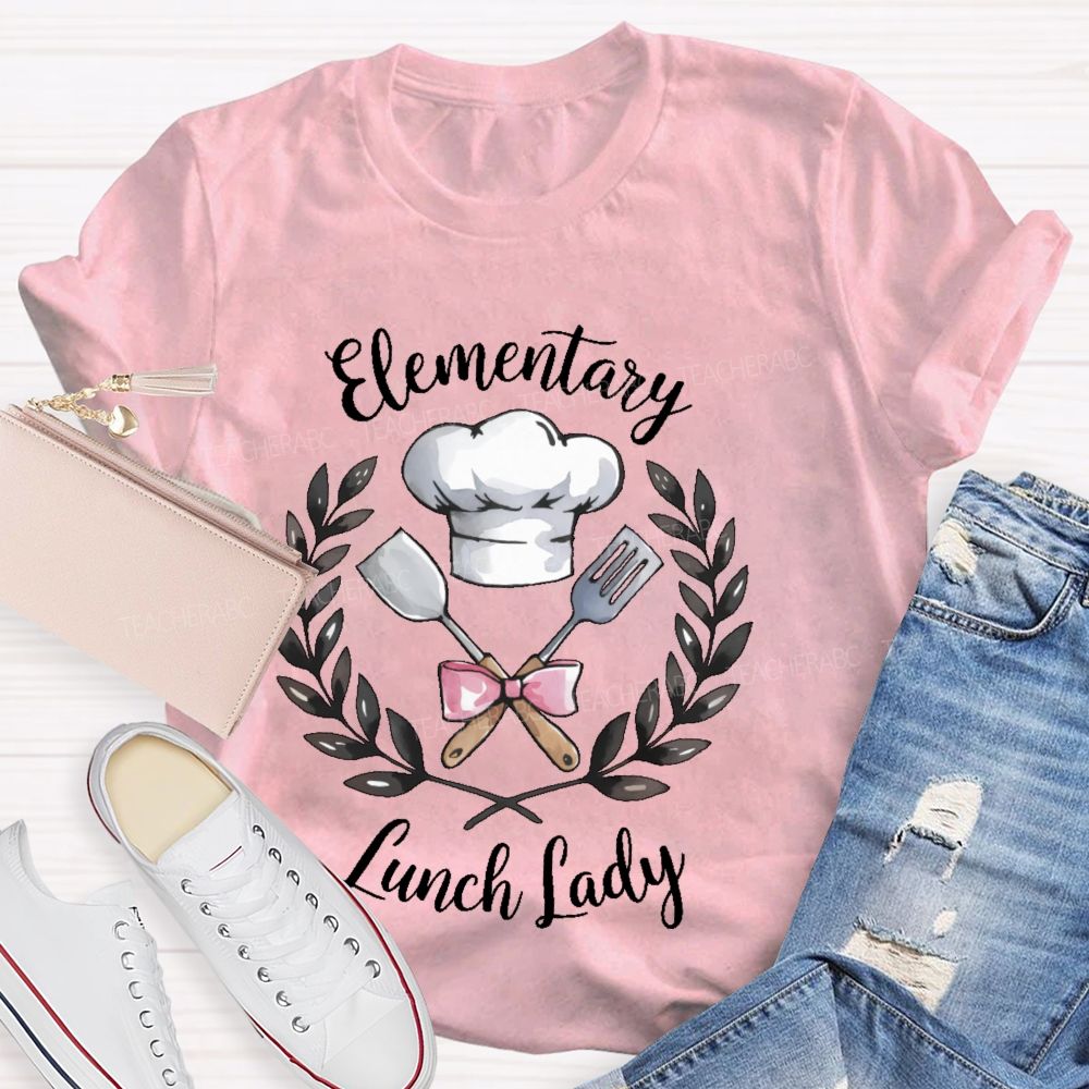 Elementary Lunch Lady  Teacher T-shirt