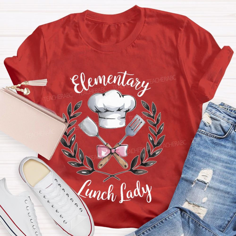 Elementary Lunch Lady  Teacher T-shirt