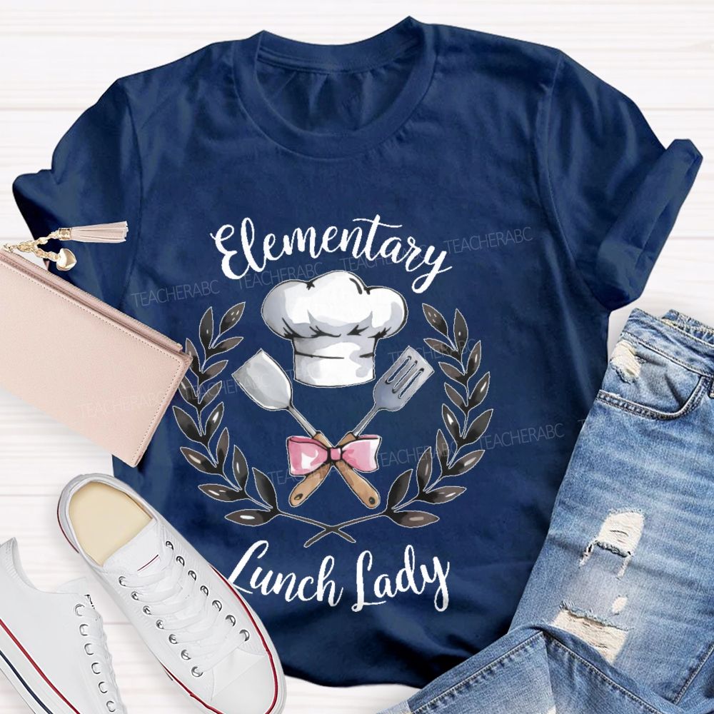 Elementary Lunch Lady  Teacher T-shirt