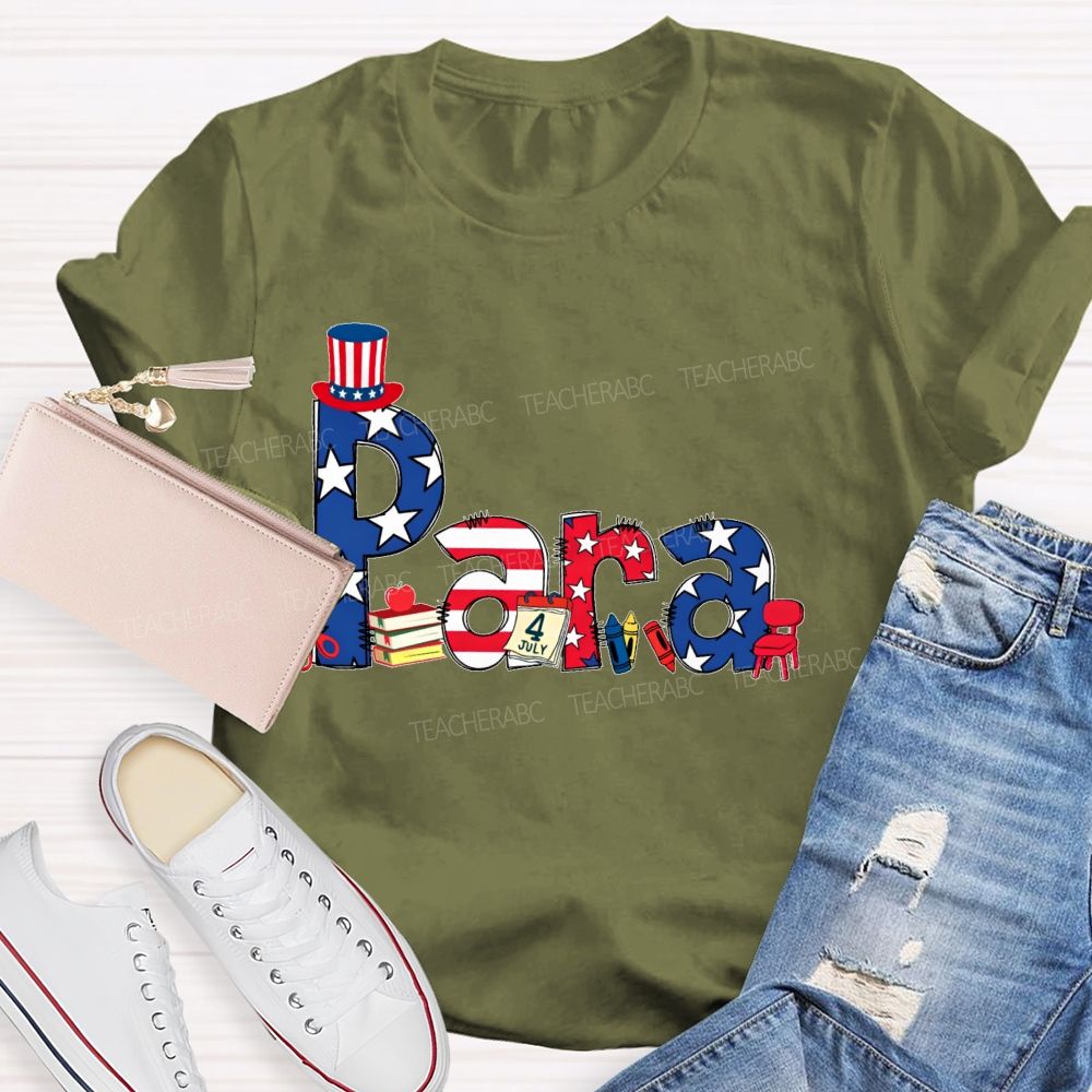 Para Independence Day  Teacher T-shirt