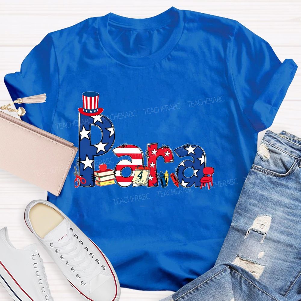 Para Independence Day  Teacher T-shirt