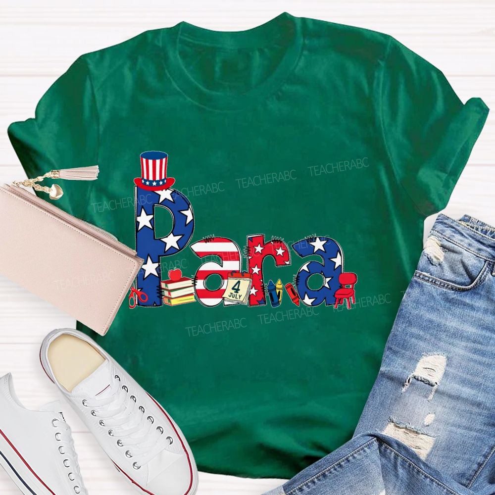 Para Independence Day  Teacher T-shirt