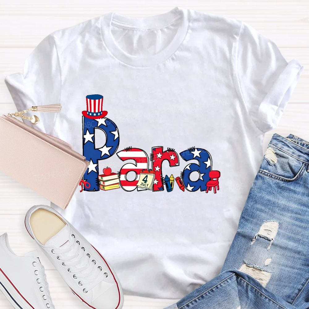 Para Independence Day  Teacher T-shirt