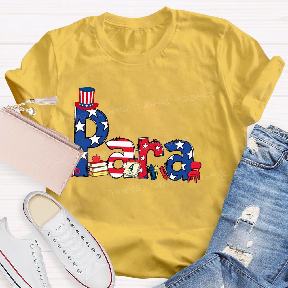 Para Independence Day  Teacher T-shirt