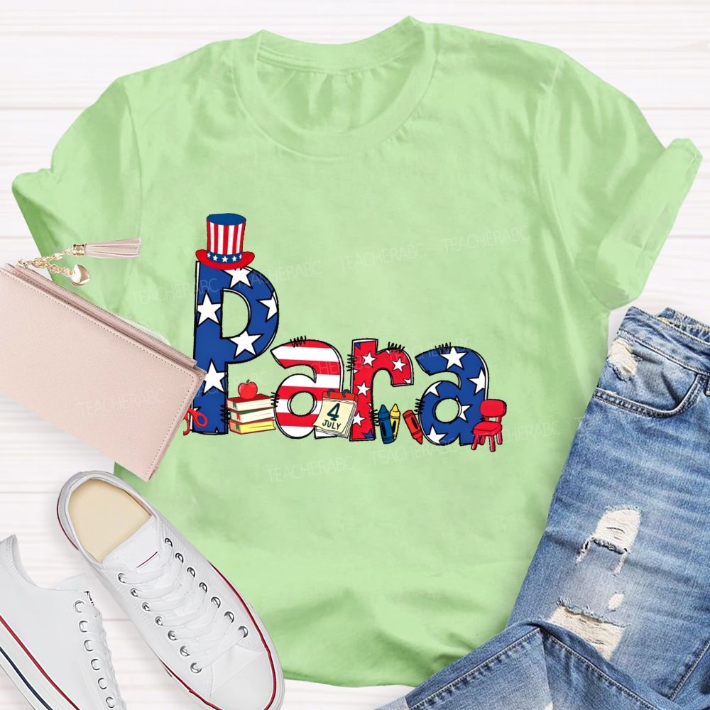 Para Independence Day  Teacher T-shirt