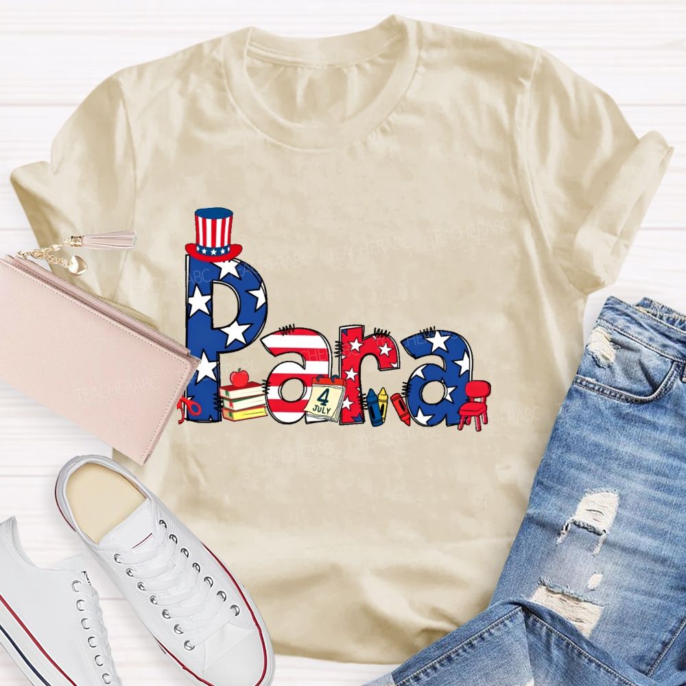 Para Independence Day  Teacher T-shirt