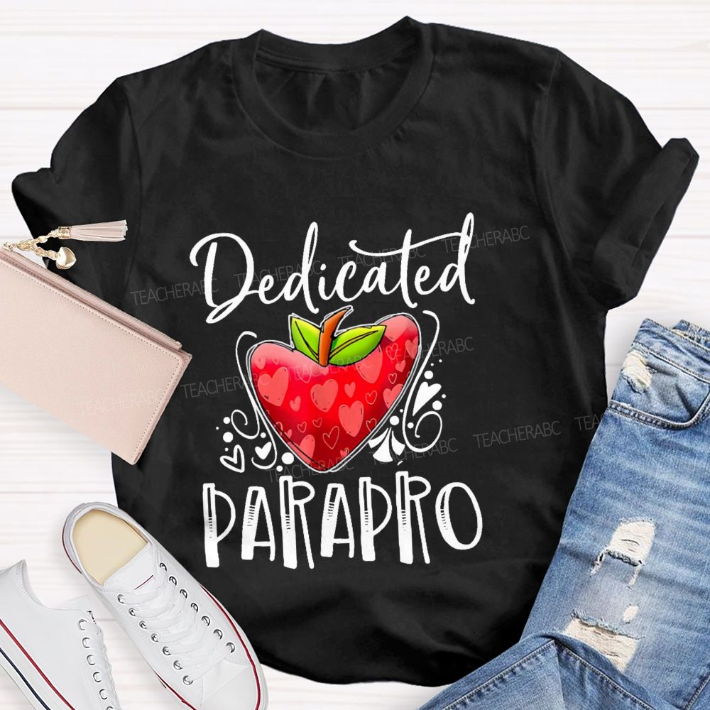 Dedicated Parapro Letters  Teacher T-shirt
