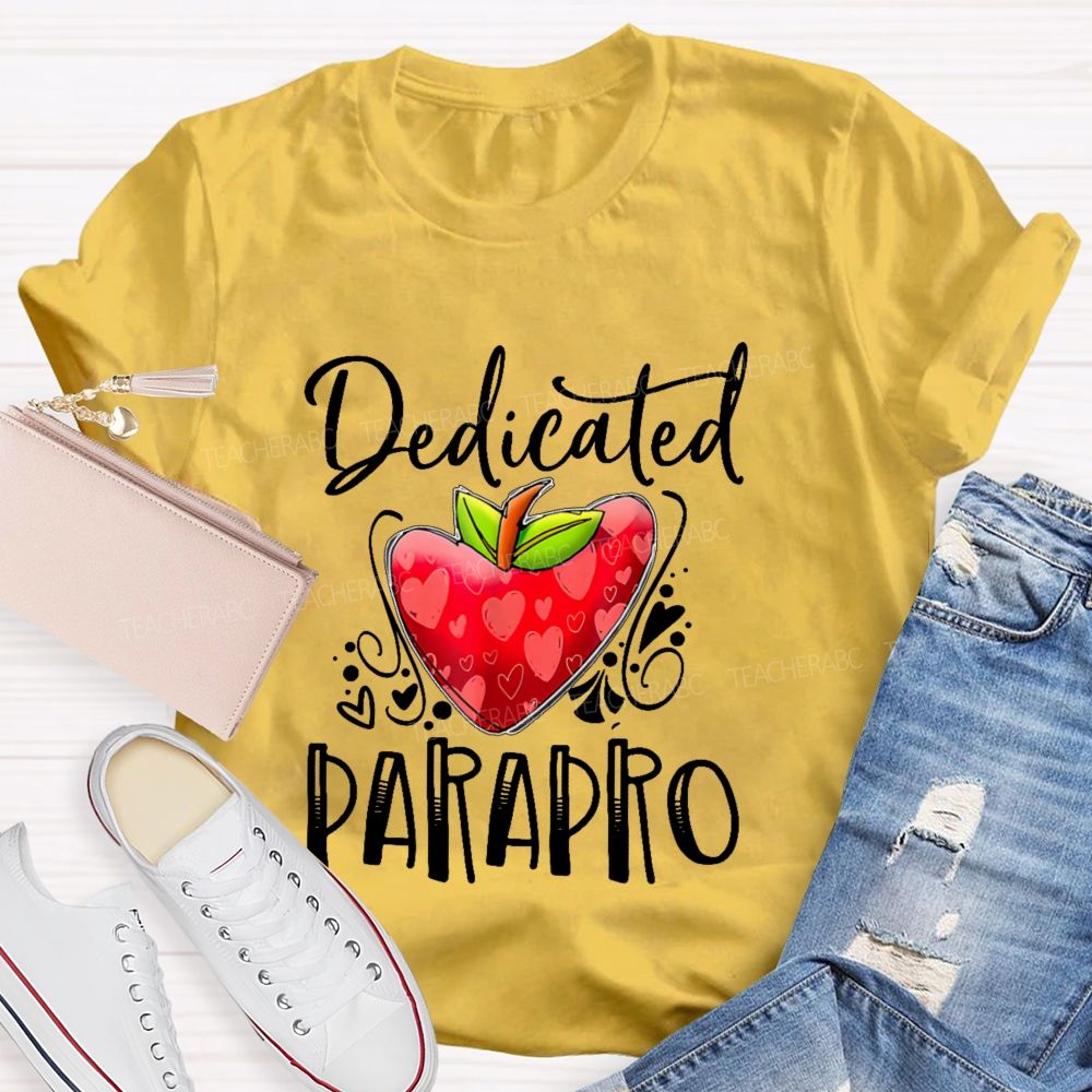 Dedicated Parapro Letters  Teacher T-shirt