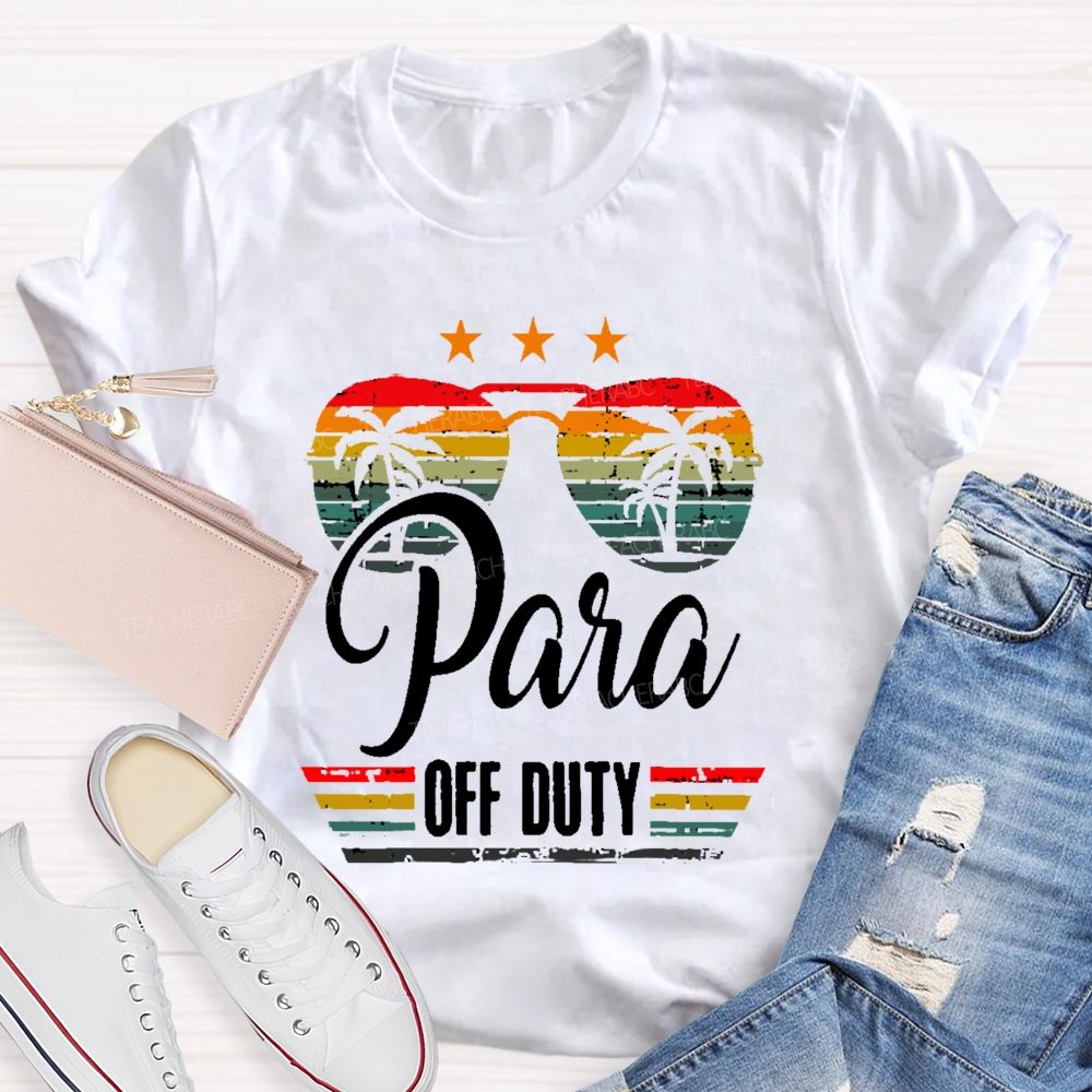 Para Off Duty Colorful graphics  Teacher T-shirt