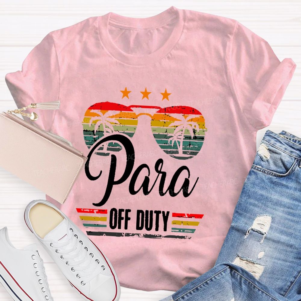 Para Off Duty Colorful graphics  Teacher T-shirt