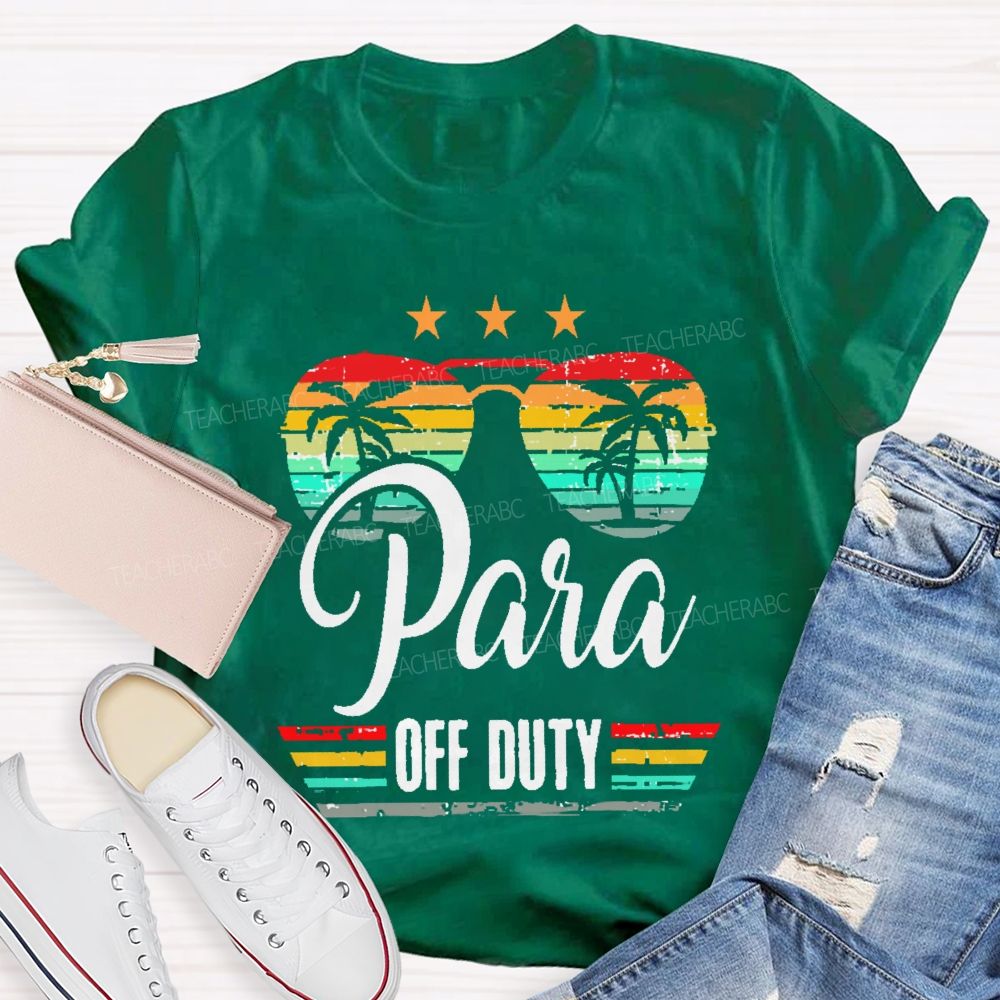 Para Off Duty Colorful graphics  Teacher T-shirt