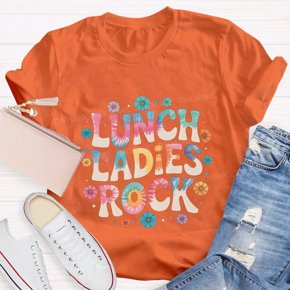 Lunch Ladies Rock And Colorful Tie-Dye Font Teacher T-shirt