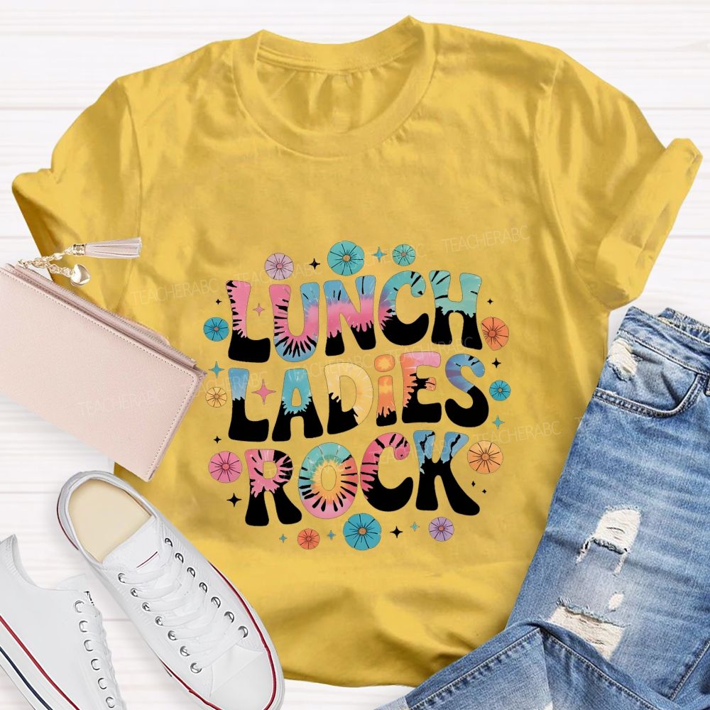 Lunch Ladies Rock And Colorful Tie-Dye Font Teacher T-shirt