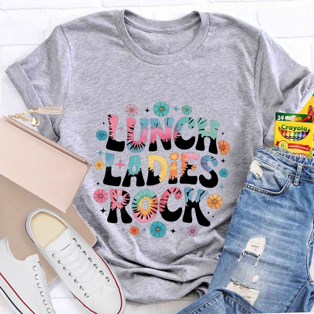 Lunch Ladies Rock And Colorful Tie-Dye Font Teacher T-shirt