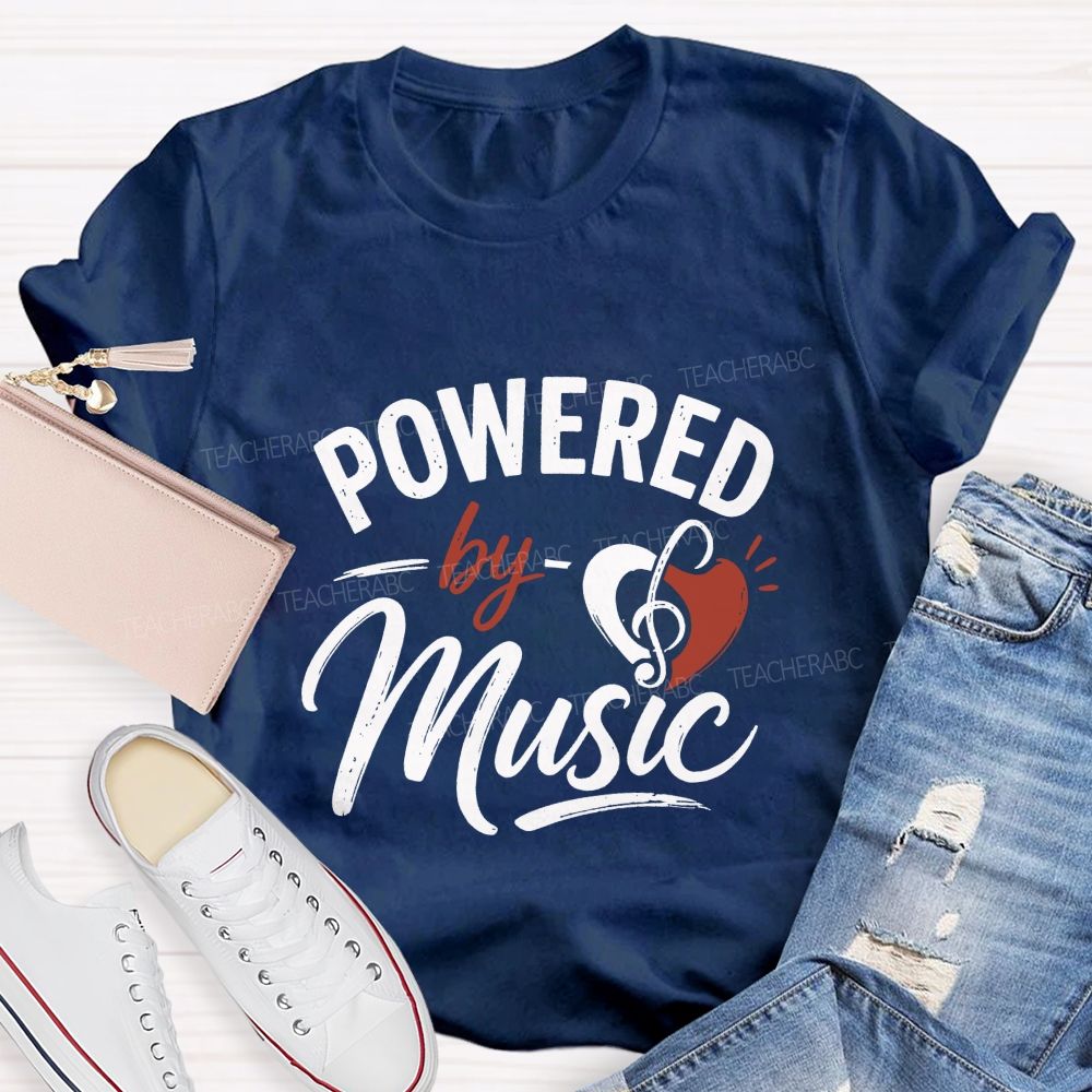 Powered By Music And Heart-Shaped Musical Notes Teacher T-shirt