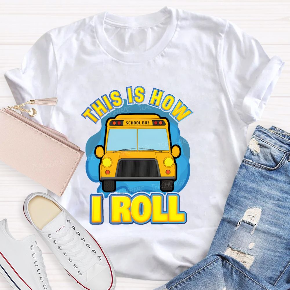 This Is How I Roll Pattern  Teacher T-shirt