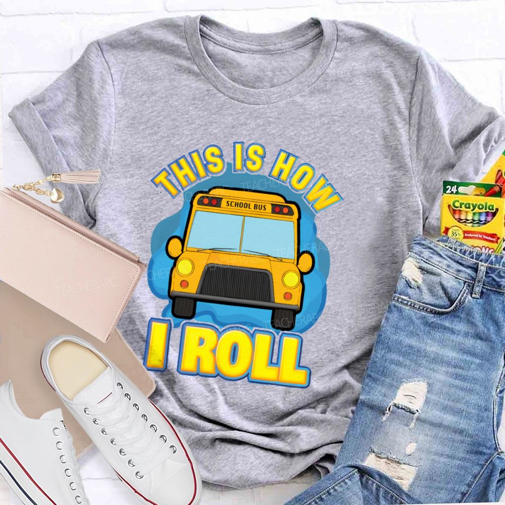 This Is How I Roll Pattern  Teacher T-shirt