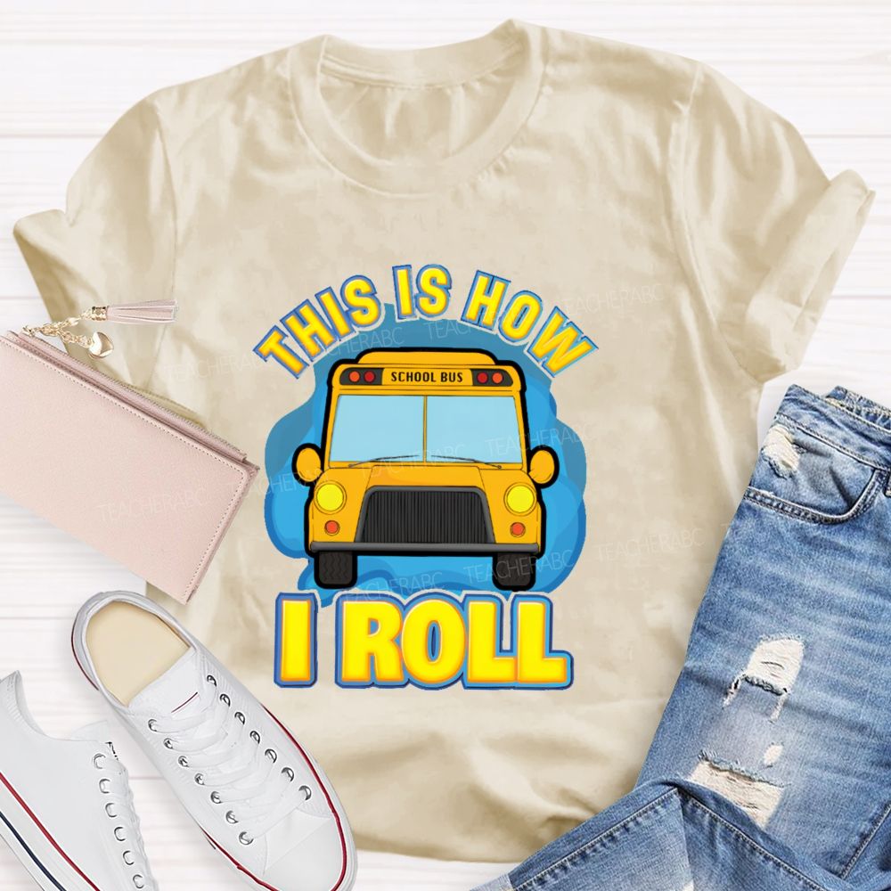 This Is How I Roll Pattern  Teacher T-shirt