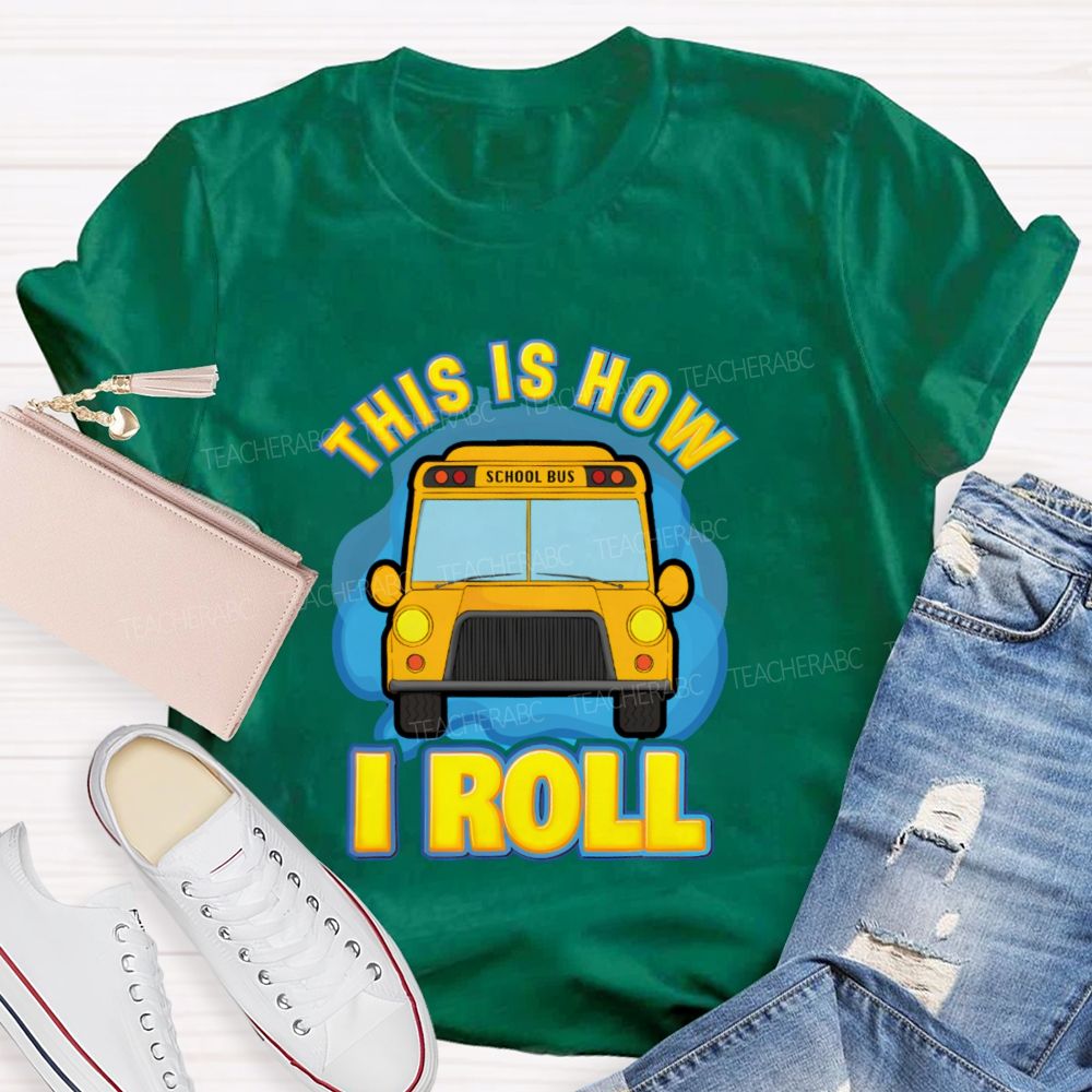 This Is How I Roll Pattern  Teacher T-shirt