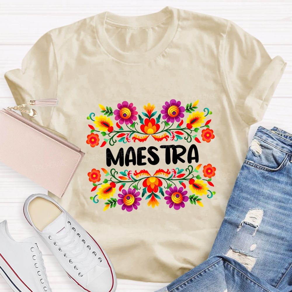 Maestra And Color Flowers Bilingual Teacher T-shirt