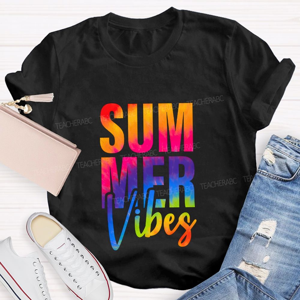 Summer Vibes And Colorful Tie-Dye Font Teacher T-shirt