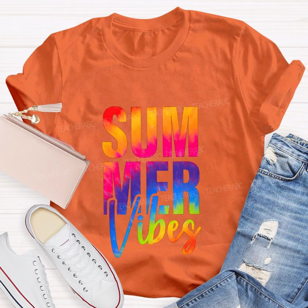 Summer Vibes And Colorful Tie-Dye Font Teacher T-shirt