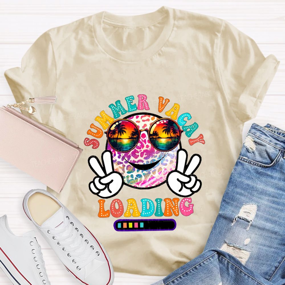 Summer Vacay Loading Teacher Summer Break T-shirt
