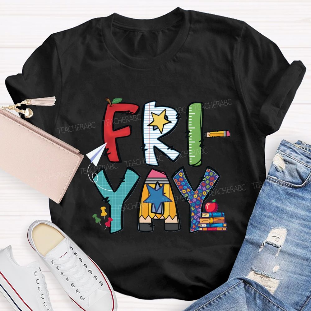 Fri-Yay Colored Fonts And Stars Teacher T-shirt
