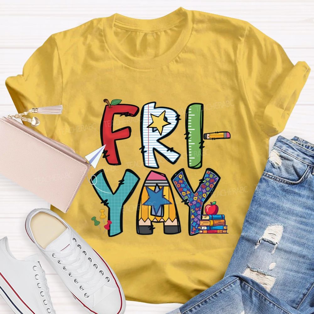 Fri-Yay Colored Fonts And Stars Teacher T-shirt