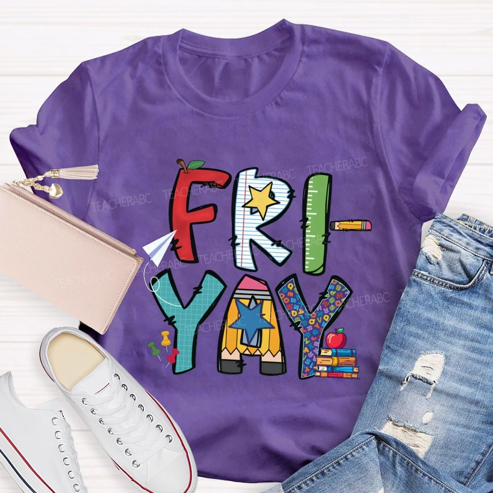 Fri-Yay Colored Fonts And Stars Teacher T-shirt