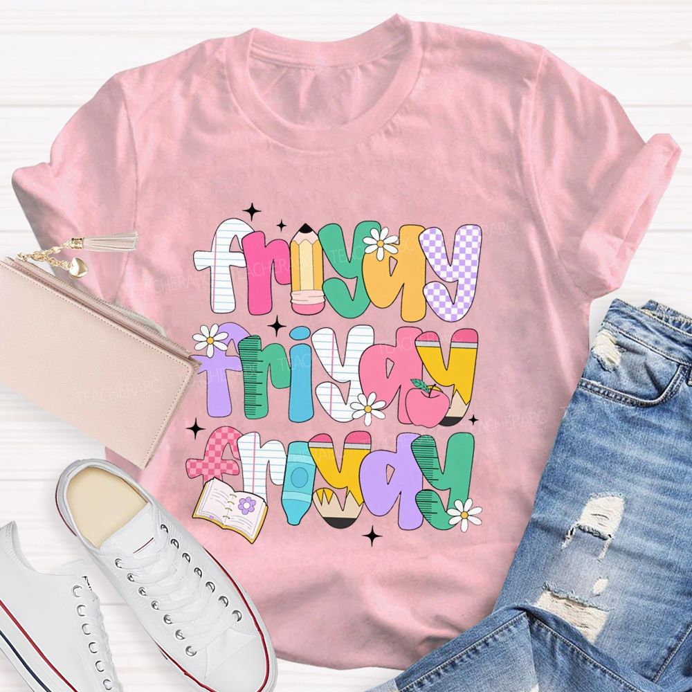 Fri-Yay And Learning Tools Font Teacher T-shirt