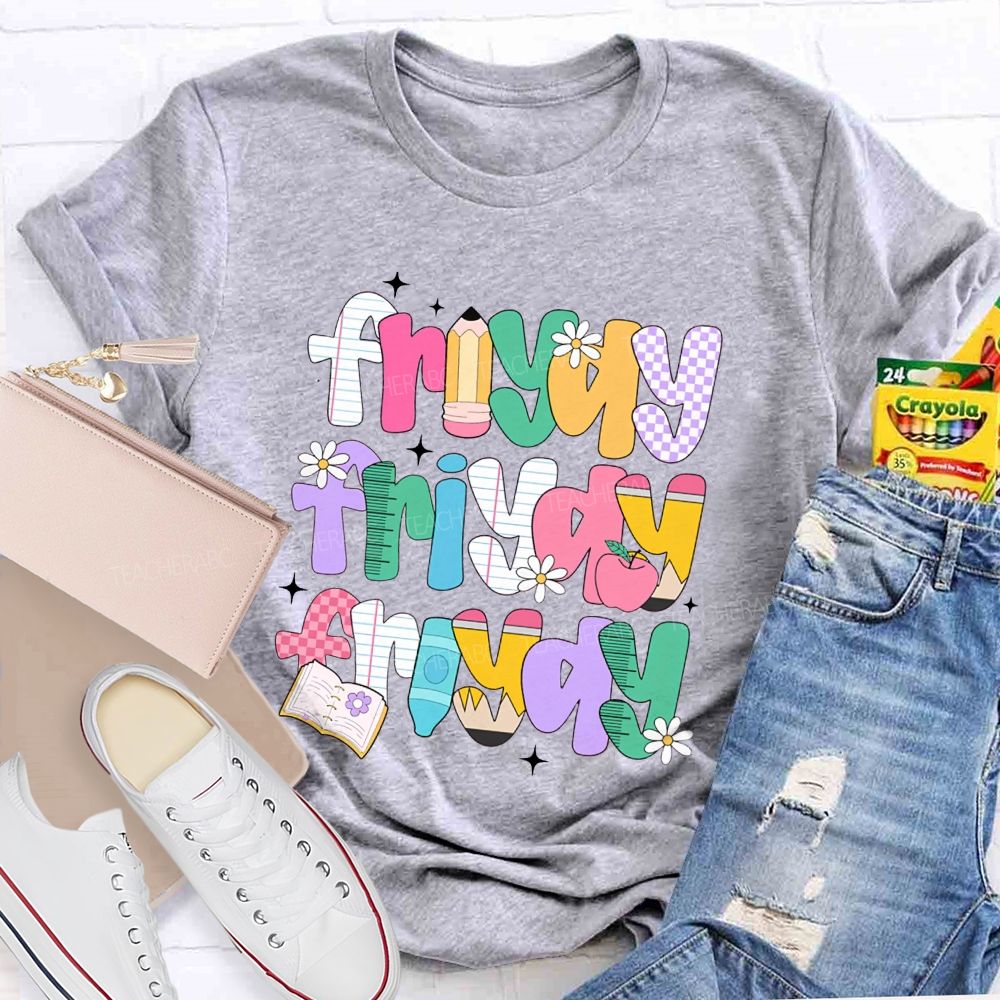 Fri-Yay And Learning Tools Font Teacher T-shirt