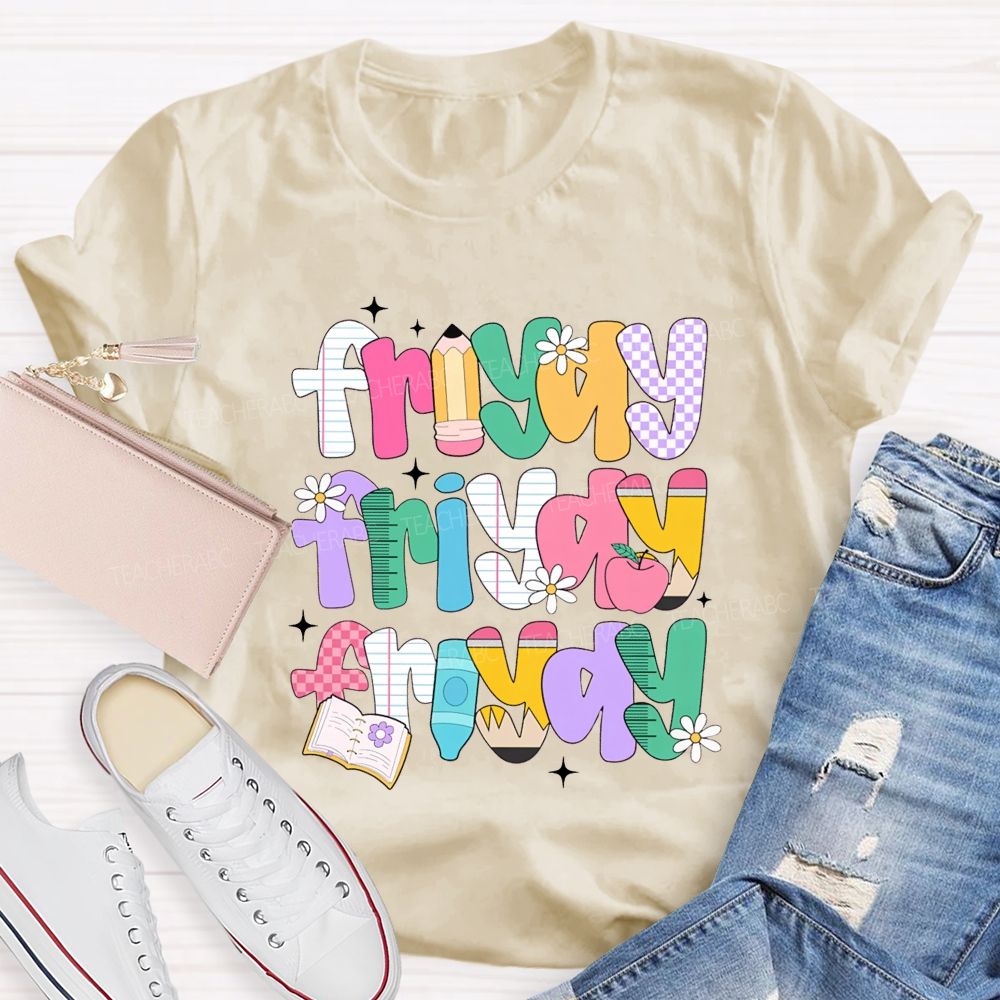 Fri-Yay And Learning Tools Font Teacher T-shirt
