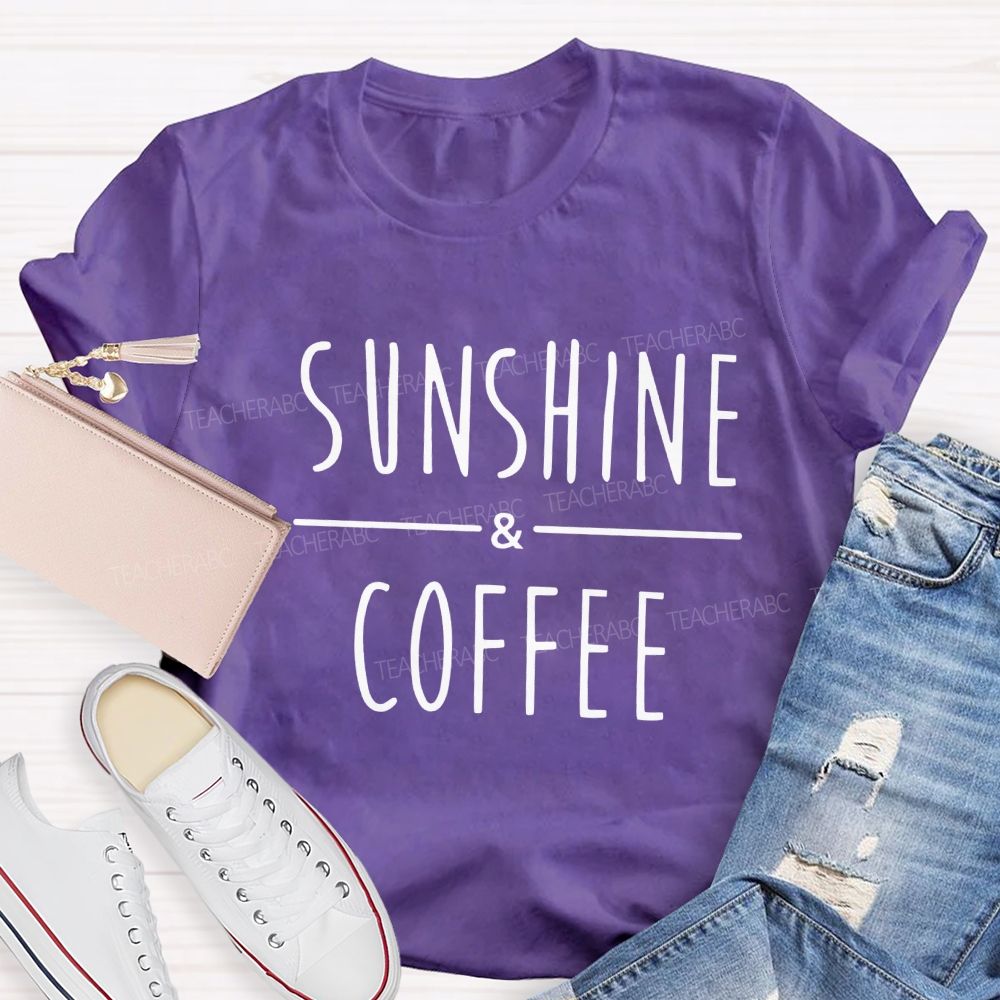 Sunshine And Coffee Teacher Summer Break Teacher T-shirt