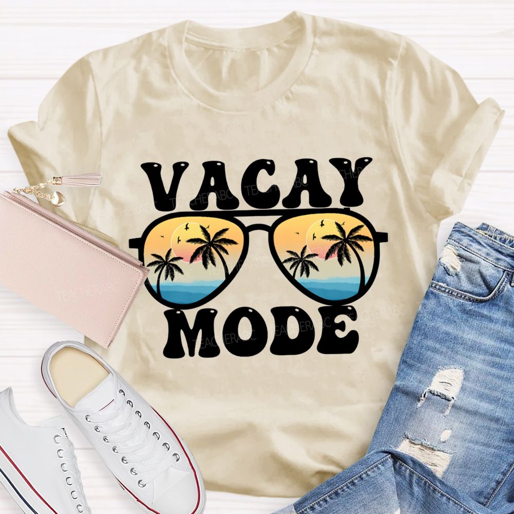 Vacay Mode Teacher T-Shirt
