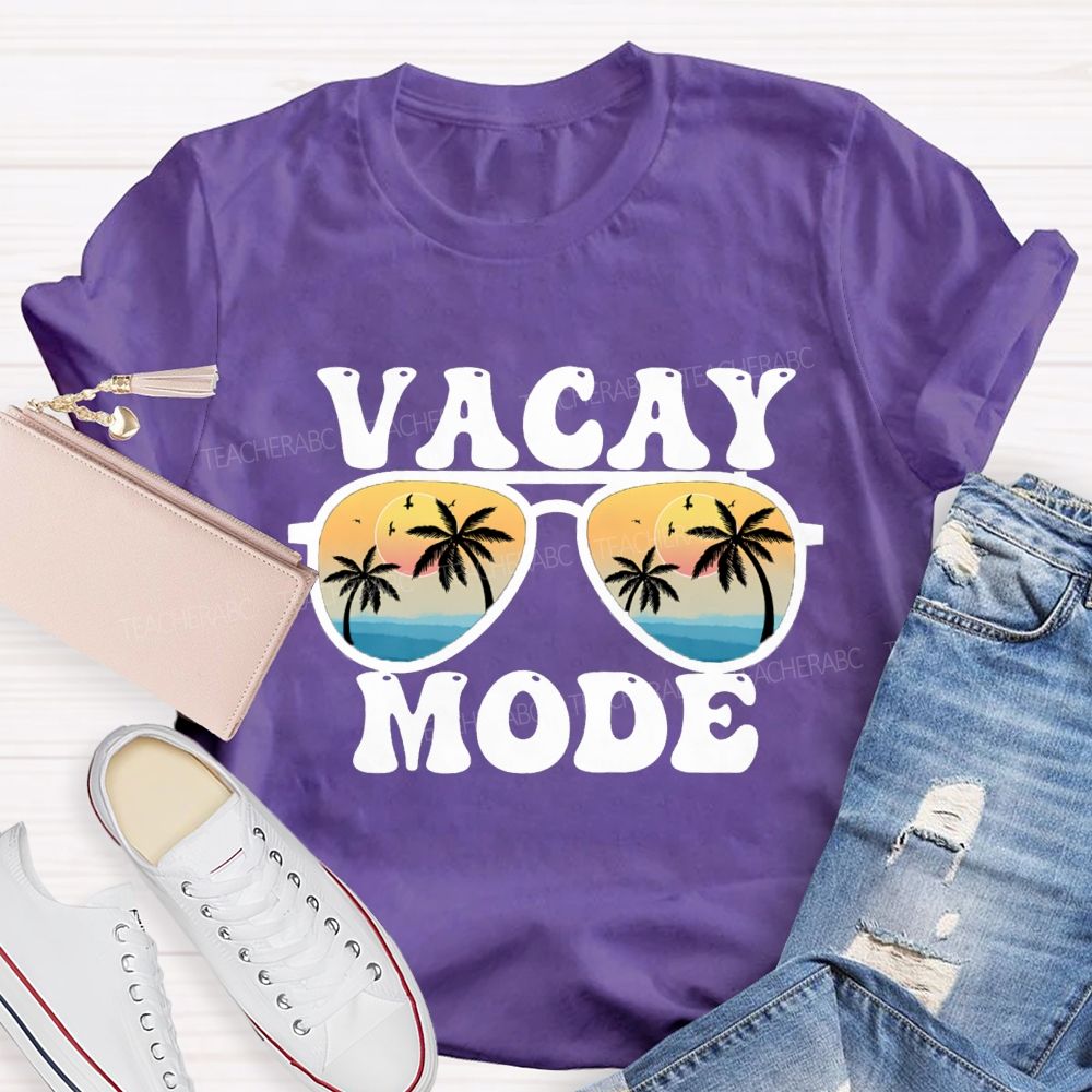Vacay Mode Teacher T-Shirt