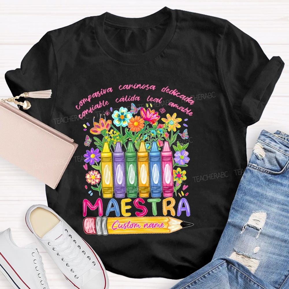 Personalized Name  Compasiva Cariñosa Dedicada Confiable Cálida Leal Letters  Teacher T-shirt