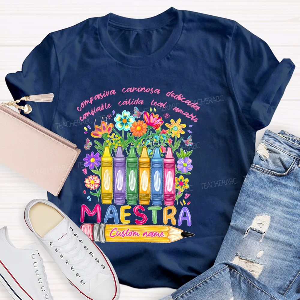 Personalized Name  Compasiva Cariñosa Dedicada Confiable Cálida Leal Letters  Teacher T-shirt
