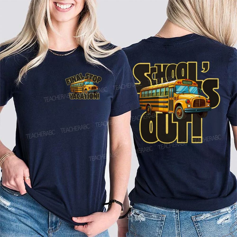 Final Stop Vacation  School's Out  Double Printed T-shirt