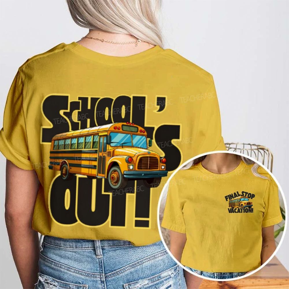 Final Stop Vacation  School's Out  Double Printed T-shirt