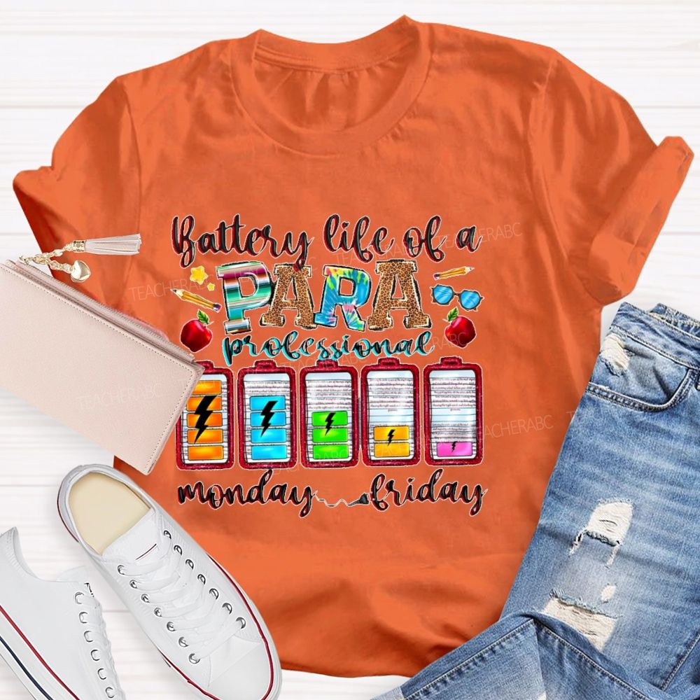 Battery Life Of A Para Professional   Teacher T-shirt