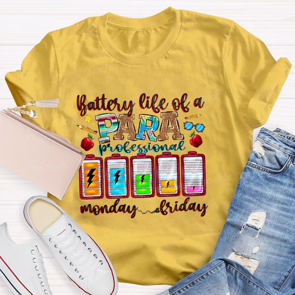 Battery Life Of A Para Professional   Teacher T-shirt