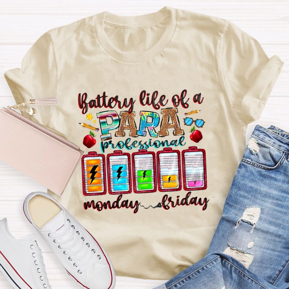 Battery Life Of A Para Professional   Teacher T-shirt