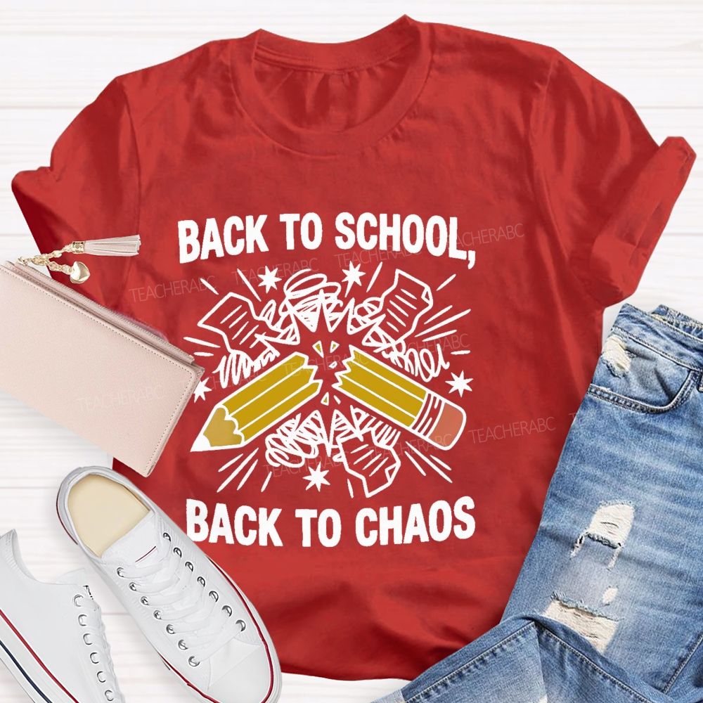 Back To School  Back To Chaos Letters  Teacher T-shirt