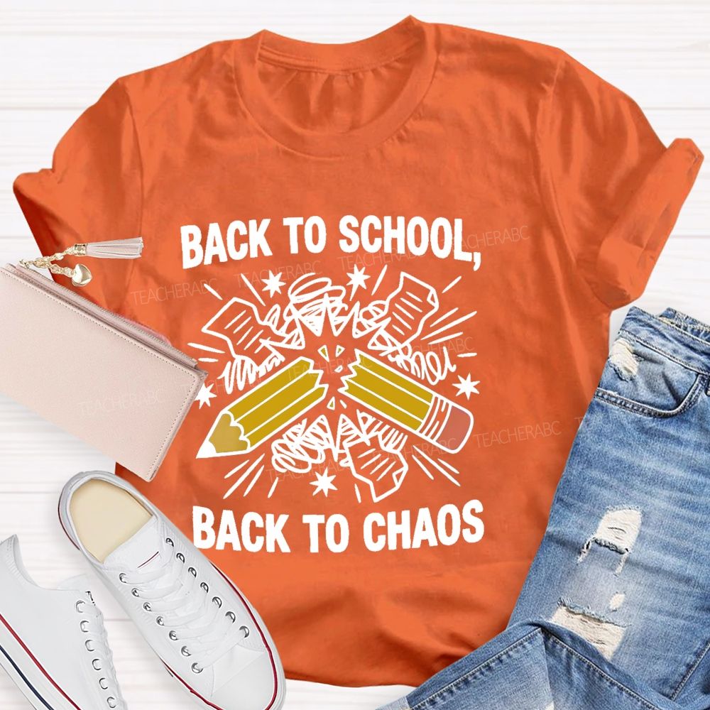 Back To School  Back To Chaos Letters  Teacher T-shirt