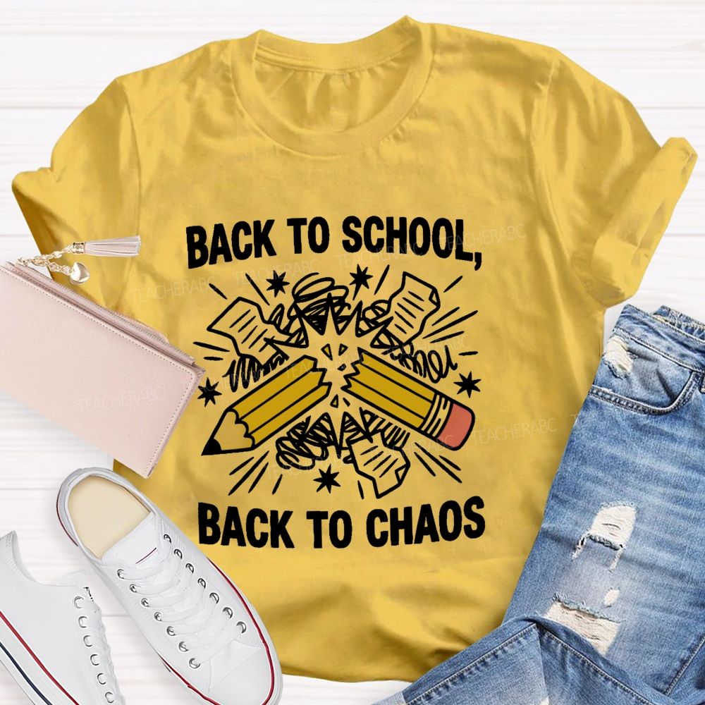 Back To School  Back To Chaos Letters  Teacher T-shirt