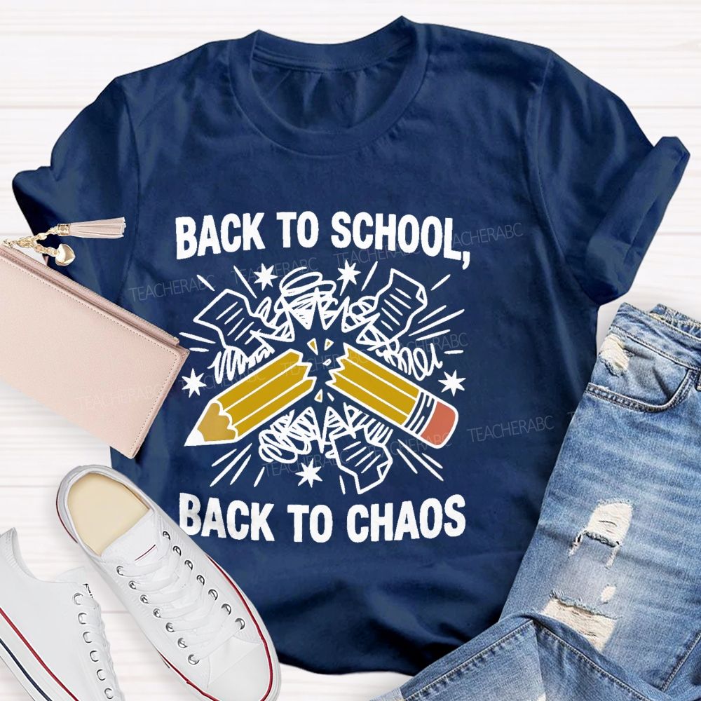 Back To School  Back To Chaos Letters  Teacher T-shirt