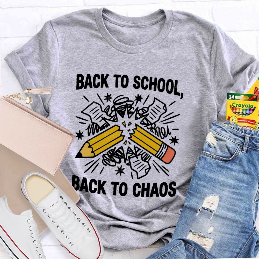 Back To School  Back To Chaos Letters  Teacher T-shirt