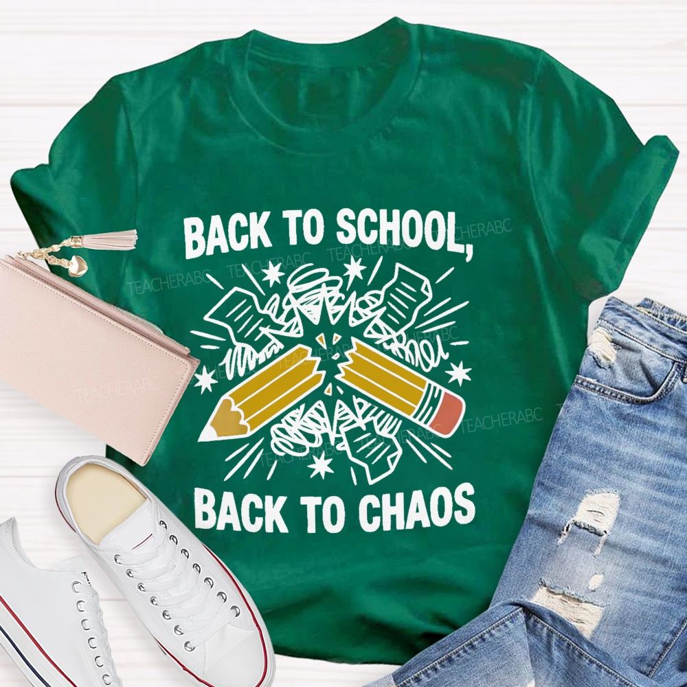 Back To School  Back To Chaos Letters  Teacher T-shirt