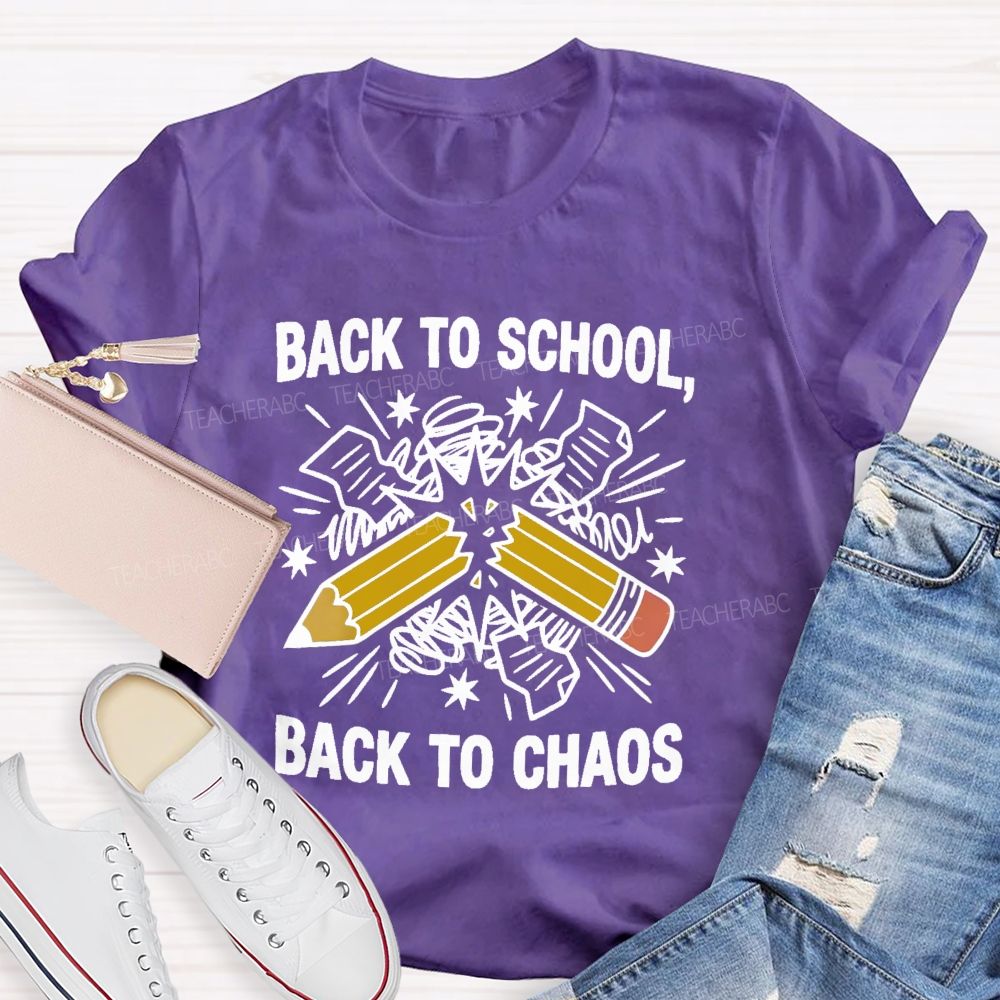 Back To School  Back To Chaos Letters  Teacher T-shirt